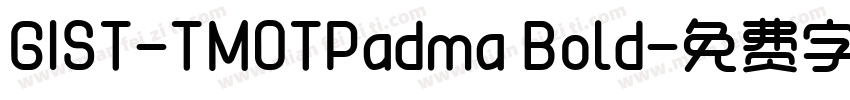 GIST-TMOTPadma Bold字体转换
